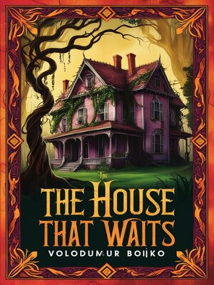 cover image of The House that Waits
